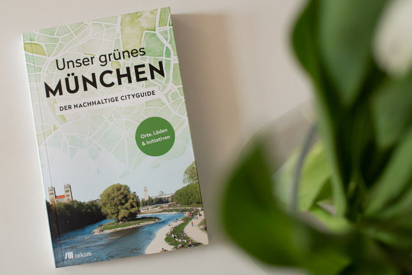 "Unser grünes München" von der Livelifegreen Bloggerin Alexandra Achenbach